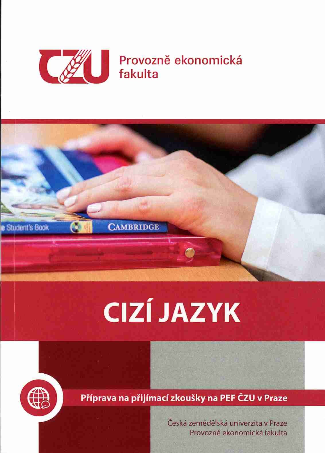 Cizí jazyk - příprava na přijímací zkoušky na PEF ČZU v Praze, 378
