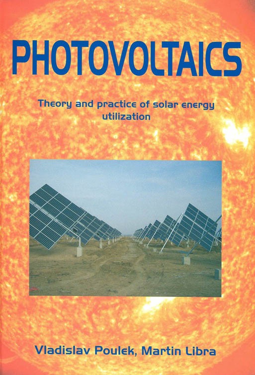 Photovoltaics - Theory and practice of solar energy utilization