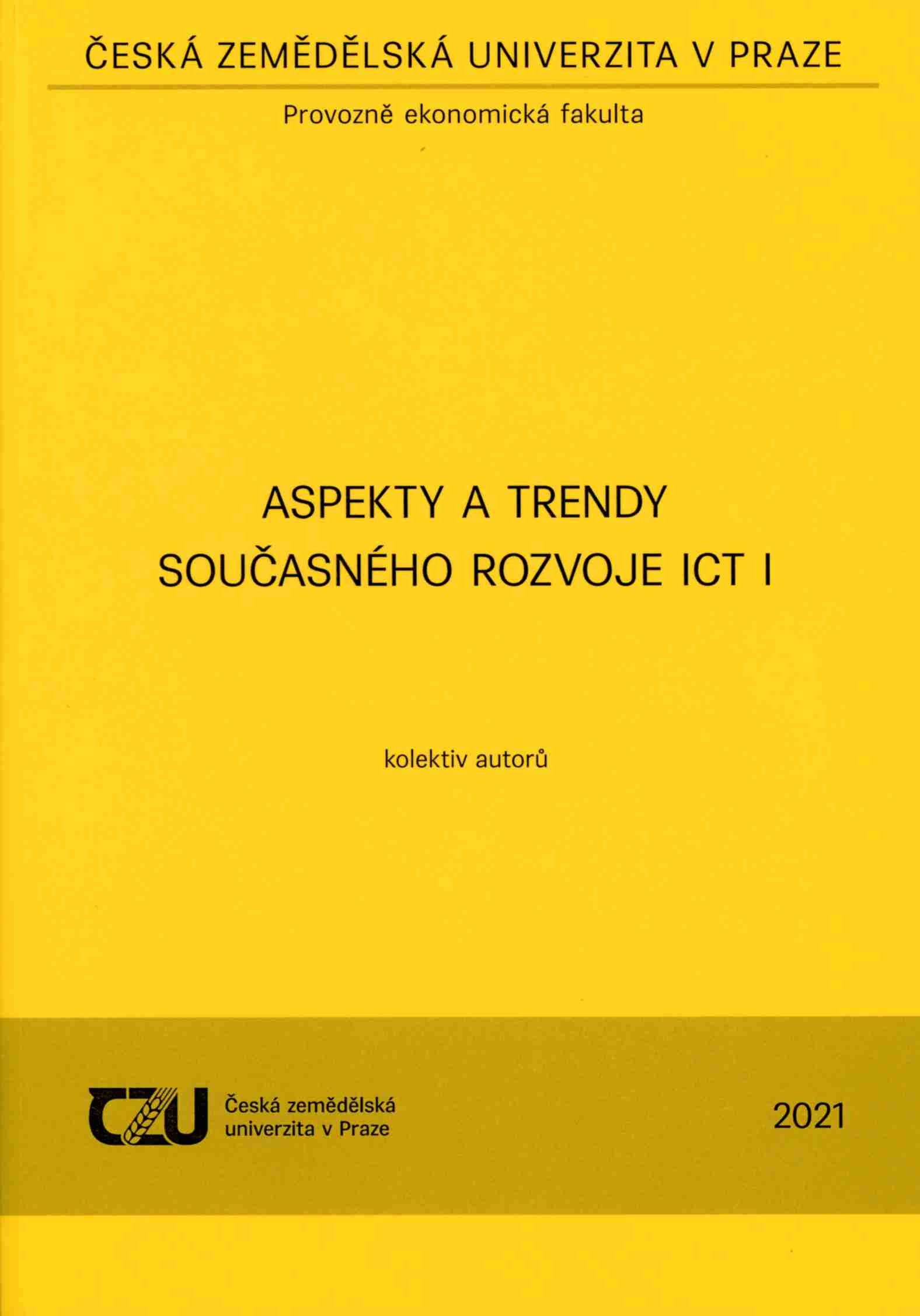 Aspekty a trendy současného rozvoje ICT I