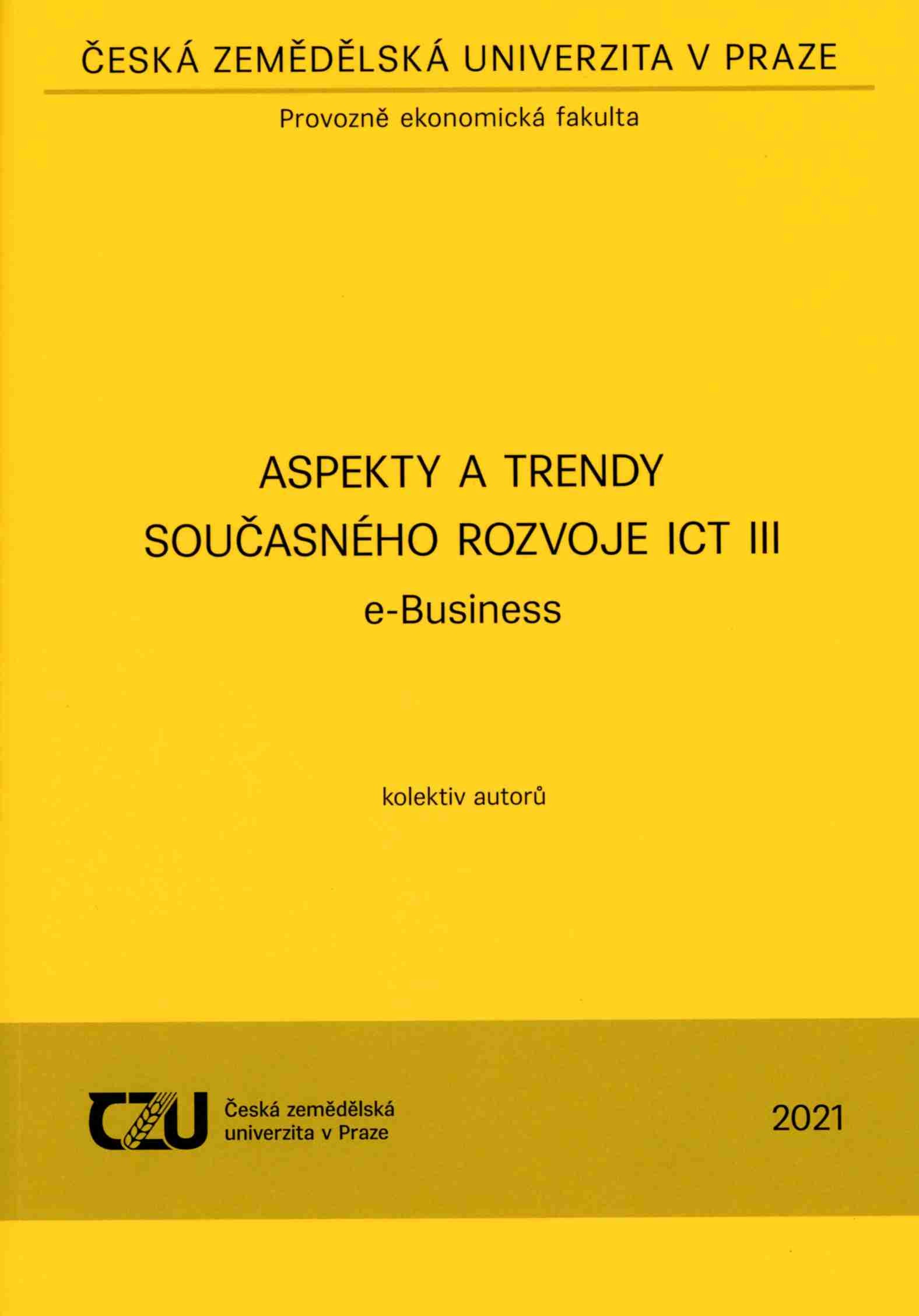 Aspekty a trendy současného rozvoje ICT III e-Business