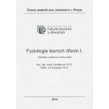 Fyziologie lesnícH Dřevin I. - fyziologie, produkce a stresy rostlin, 138